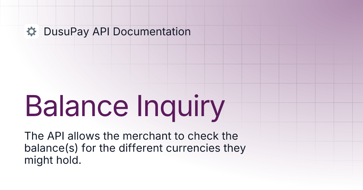 Balance Inquiry | DusuPay API Documentation